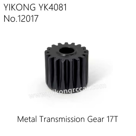 YIKONG YK4081 Pro RC Car Parts Metal Transmission Gear 17T 12017