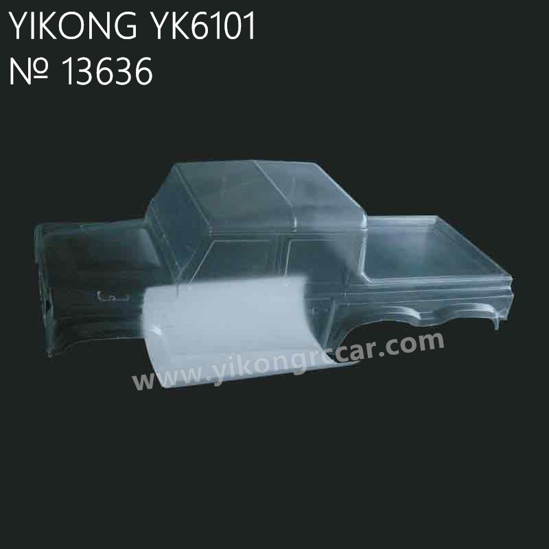 YIKONG YK6101 RC Crawler Parts Transparent car shell PC 13636 YIKONG YK6101 RC Crawler Parts Transparent car shell PC 13636