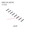 FMS U4 10702 RC Car Parts Headless Screws 4x30 APSC71153