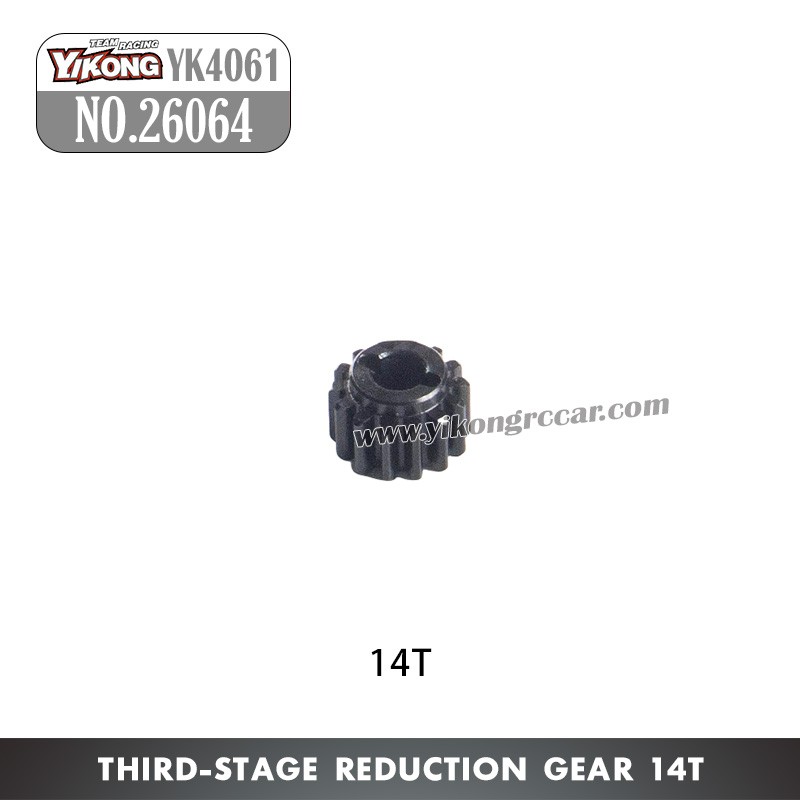 YIKONG YK4061 Parts Third-stage reduction gear 14T 26064
