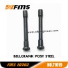 FMS U4 10702 (4074) Parts Bellcrank Post Steel APSC71019