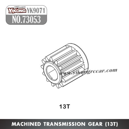 YIKONG YK9071 RC Car Parts Machined Transmission Gear 13T 73053